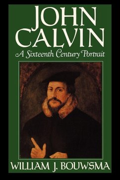 John Calvin - Bouwsma, William James John Calvin - Bouwsma, William James