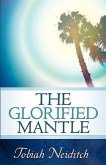 The Glorified Mantle