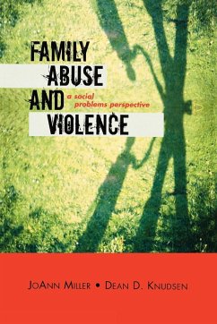 Family Abuse and Violence - Miller, Joann; Knudsen, Dean D.