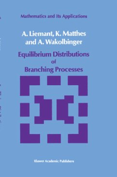 Equilibrium Distributions of Branching Processes - Liemant, A.;Matthes, K.;Wakolbinger, Anton