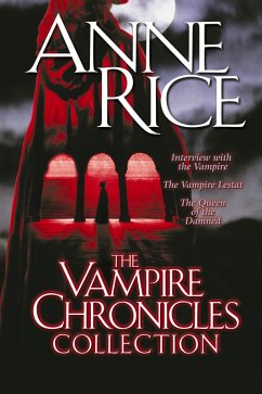 The Vampire Chronicles Collection - Rice, Anne