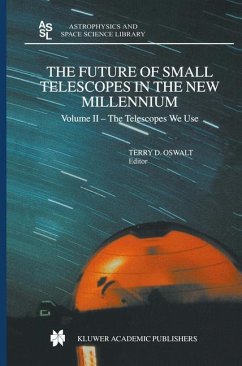 The Future of Small Telescopes in the New Millennium - Oswalt, T.D (Hrsg.)