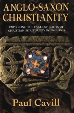 Anglo-Saxon Christianity - Cavill, Paul