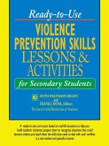 Ready-To-Use Violence Prevention Skills Lessons & Activities for Secondary Students
