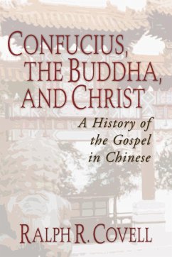 Confucius, the Buddha, and Christ - Covell, Ralph