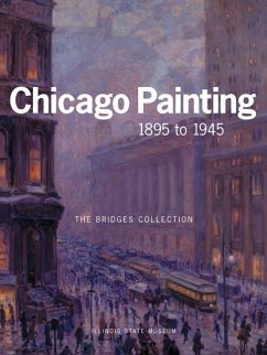 Chicago Painting 1895 to 1945 - Smith, Kent