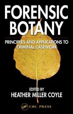 Forensic Botany - Miller Coyle, Heather (ed.)