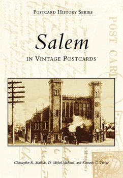Salem in Vintage Postcards - Mathias, Christopher R.; Michaud, D. Michel; Turino, Kenneth C.