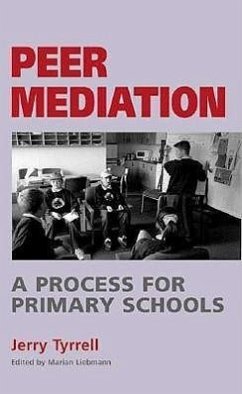 Peer Mediation: A Process for Primary Schools - Tyrrell, Jerry