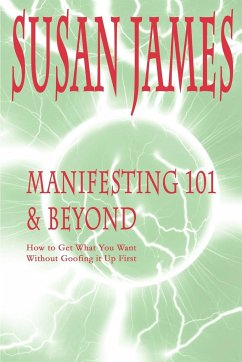 Manifesting 101 & Beyond - James, Susan
