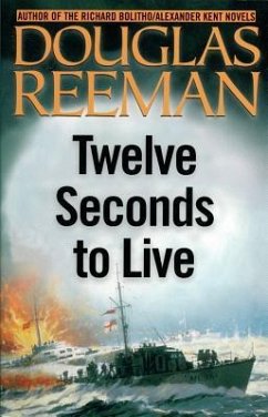 Twelve Seconds to Live - Reeman, Douglas