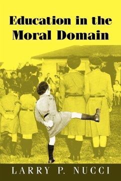 Education in the Moral Domain - Nucci, Larry P.