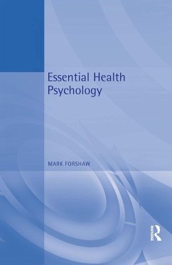 Essential Health Psychology - Forshaw, Mark