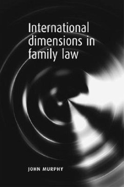 International Dimensions in Family Law - Murphy, John