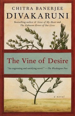 The Vine of Desire - Divakaruni, Chitra Banerjee