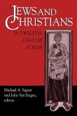 Jews and Christians in Twelfth-Century Europe