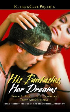 His Fantasies, Her Dreams - Carpenter, S L; Michaels, Trista Ann; King, Sherri L