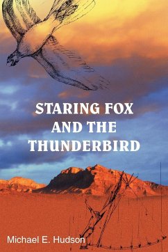 STARING FOX AND THE THUNDERBIRD