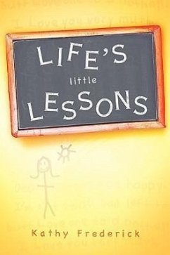 Life's Little Lessons - Frederick, Kathy