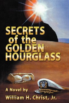 Secrets of the Golden Hourglass - Christ, Jr. William H.