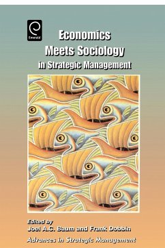 Economics Meets Sociology in Strategic Management - Baum, J.A.C. / Dobbin, F. (eds.)