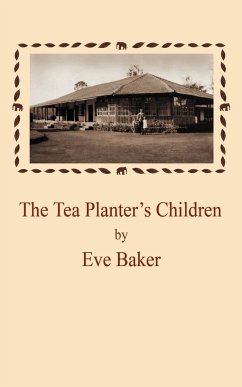 The Tea Planter's Children - Baker, Eve
