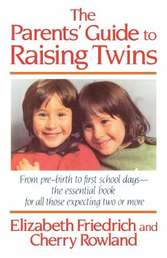 The Parent's Guide to Raising Twins - Friedrich, Elizabeth