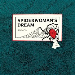 Spiderwoman's Dream - Otis, Alicia