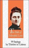 The Path of Merciful Love: 99 Sayings by Thérèse of Lisieux