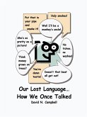 Our Lost Language - How We Once Talked