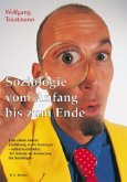 Soziologie vom Anfang bis zum Ende