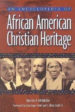 An Encyclopedia of African American Christian Heritage - McMickle, Marvin Andrew