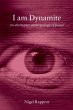 I Am Dynamite - Bild 1