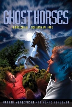 Ghost Horses: A Mystery in Zion National Park - Ferguson, Alane