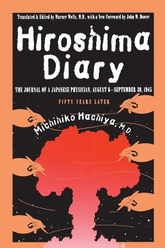 Hiroshima Diary - Hachiya, Michihiko, M.D.