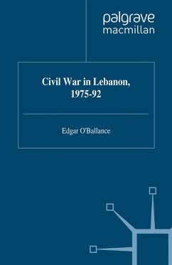 Civil War in Lebanon, 1975-92 - O'Ballance, E.
