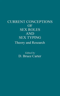 Current Conceptions of Sex Roles and Sex Typing - Carter, Bruce; Carter, D. Bruce