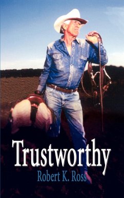 Trustworthy - Ross, Robert K.