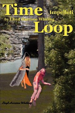 Time Loop - Whitling, Lloyd Harrison