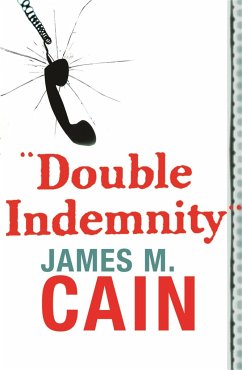 Double Indemnity - Cain, James M.