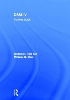 DSM-IV Training Guide - Reid, William H; Wise, Michael G