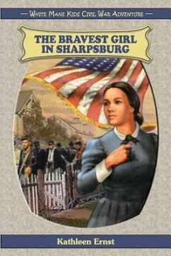 The Bravest Girl in Sharpsburg - Ernst, Kathleen