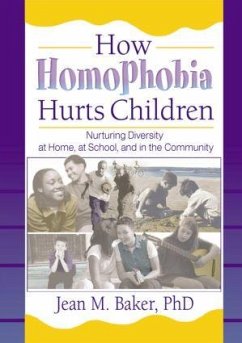 How Homophobia Hurts Children - Baker, Jean M