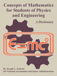 Concepts of Mathematics for Students of Physics and Engineering - Kolecki, Joseph C.; Nasa