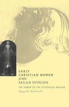 Early Christian Women and Pagan Opinion - Macdonald, Margaret Y.