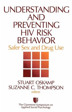 Understanding and Preventing HIV Risk Behavior - Oskamp, Stuart / Thompson, Suzanne (eds.)