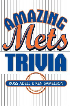 Amazing Mets Trivia - Adell, Ross; Samelson, Ken