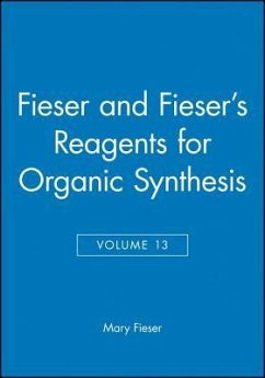 Fieser and Fieser's Reagents for Organic Synthesis, Volume 13 - Fieser, Mary; Smith, Janice G