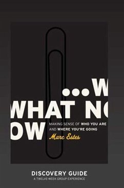 What Now - Discovery Guide - Estes, Marc