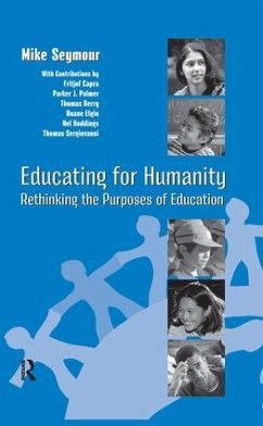 Educating for Humanity - Seymour, Mike; Levin, Henry M
